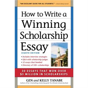 How to Write a Winning Scholarship Essay by Gen Tanabe