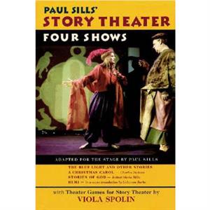 Paul Sills Story Theater by Paul Sills