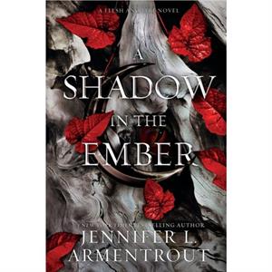 A Shadow in the Ember by Jennifer L Armentrout