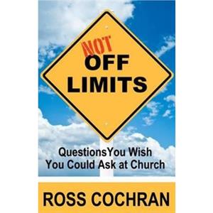 NOT OFF LIMITS by ROSS COCHRAN