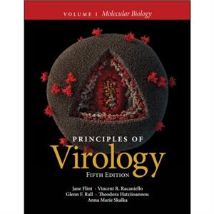 Principles of Virology Volume 1 by Skalka & Anna Marie Institute of Cancer Research & USA