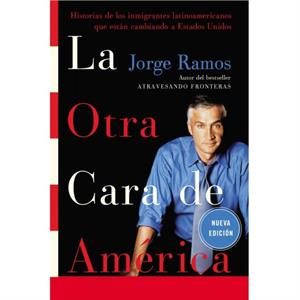 La Otra Cara de America by Jorge del Rayo Ramos