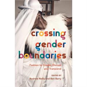 Crossing Gender Boundaries by Ben Barry