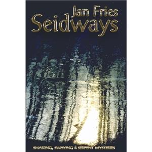 Seidways by Jan Fries