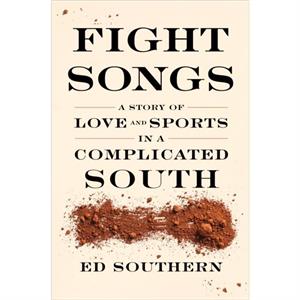 Fight Songs by Ed Southern