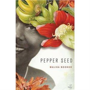 Pepper Seed by Malika Booker