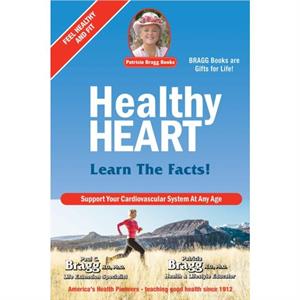 Healthy Heart by Patricia Bragg