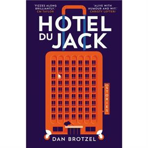 Hotel du Jack by Dan Brotzel