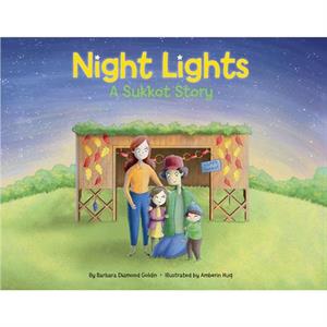 Night Lights A Sukkot Story by Barbara Diamond Goldin & Other Amberin Huq