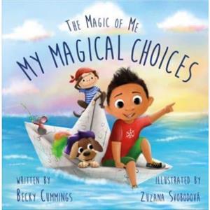 My Magical Choices by Becky Cummings