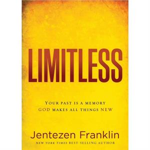 Limitless by Jentezen Franklin