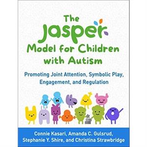 The JASPER Model for Children with Autism by Christina Strawbridge