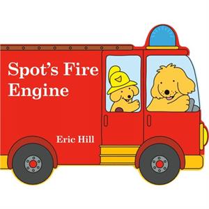 Spots Fire Engine by Eric Hill