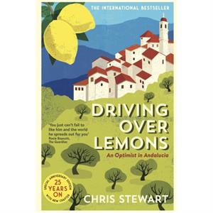 Driving Over Lemons by Chris Stewart