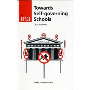 Towards SelfGoverning Schools by Atkinson & Dick & OBE