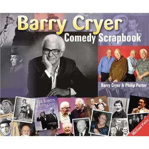 Barry Cryer Comedy Scrapbook by Philip Porter