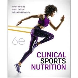 Clinical Sports Nutrition by Michelle Minehan