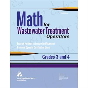 Math for Wastewater Treatment Operators Grades 3  4 by John Giorgi