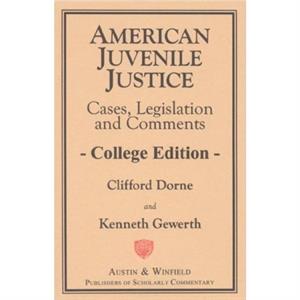 American Juvenile Justice by Kenneth Gewerth