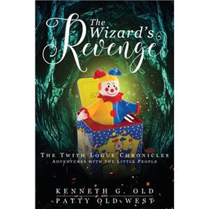 The Wizards Revenge by Old & Kenneth G 