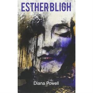 Esther Bligh by Diana Powell