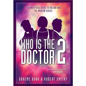 Who Is The Doctor 2 by Graeme Burk