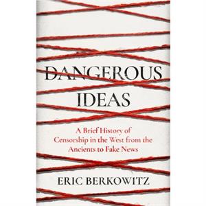 Dangerous Ideas by Eric Berkowitz