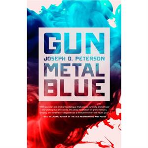 Gunmetal Blue by Joseph G. Peterson