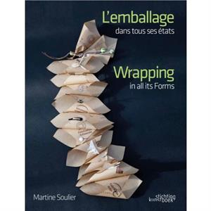 Wrapping in all Its Forms by Martine Soulier