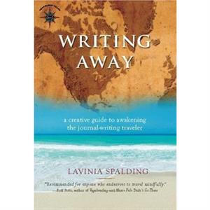 Writing Away by Lavinia Spalding