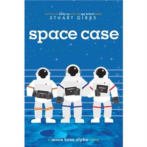 Space Case by Stuart Gibbs