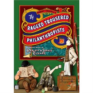 The Ragged Trousered Philanthropists by Sophie Rickard