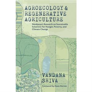 Agroecology and Regenerative Agriculture by Vandana Shiva