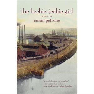 The HeebieJeebie Girl by Susan Petrone