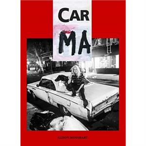 Car Ma by Alison Mosshart