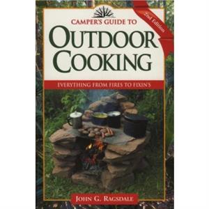 Campers Guide to Outdoor Cooking by John G. Ragsdale