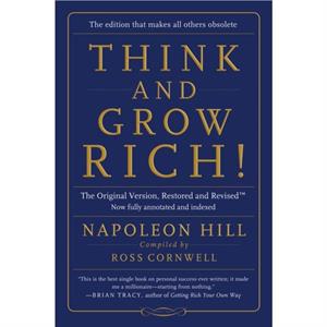 Think and Grow Rich by Napoleon Napoleon Hill Hill