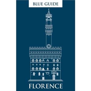 Blue Guide Florence by Alta Macadam