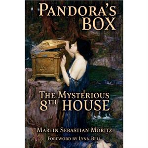 Pandoras Box The Mysterious 8th House by Martin Sebastian Moritz