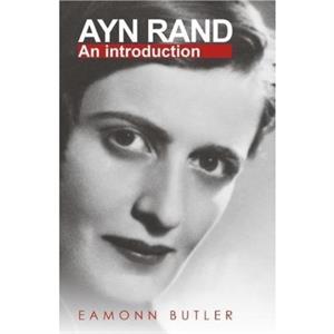 Ayn Rand by Eamonn Butler