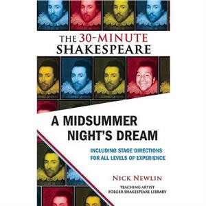 A Midsummer Nights Dream The 30Minute Shakespeare by William Shakespeare