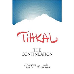 Tihkal by Alexander Shulgin