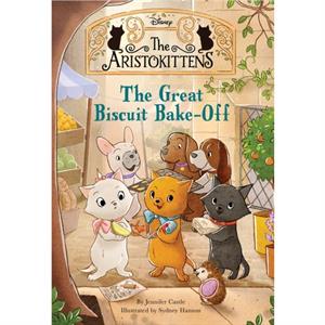 The Aristokittens 2 The Great Biscuit BakeOff by Jennifer Castle