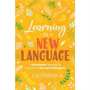 Learning in a New Language by Helman & Lori 