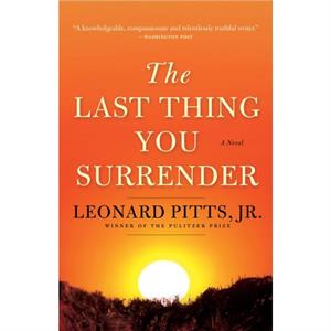 The Last Thing You Surrender by Pitts & Jr. & Leonard