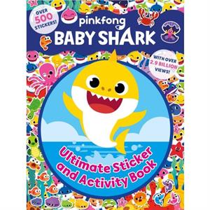 Baby Shark Ultimate Sticker and Activity Book by Pinkfong