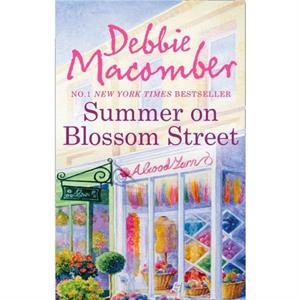 Summer On Blossom Street by Debbie Macomber