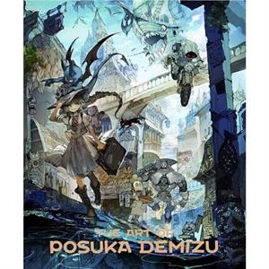 The Art of Posuka Demizu by Demizu Posuka