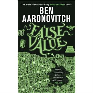 False Value by Ben Aaronovitch