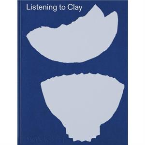 Listening to Clay by Louise Cort